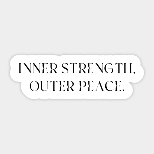 Inner Strength, Outer Peace Sticker